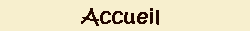 Accueil
